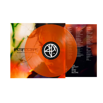 THE WEIGHT OF WHAT I'VE BECOME (CLEAR ORANGE VINYL)